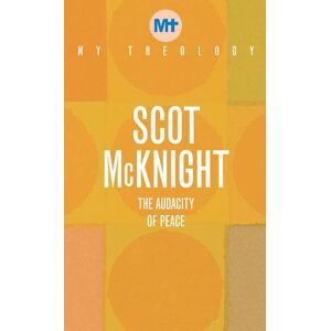 Scot McKnight My Theology Scot McKnight My Theology