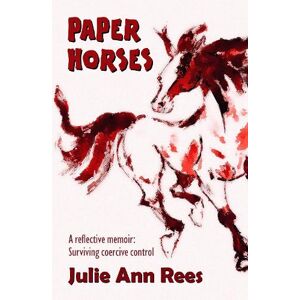 Julie Ann Rees Paper Horses Julie Ann Rees Paper Horses