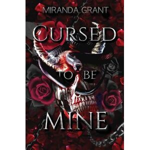 Miranda Grant Cursed to be Mine Miranda Grant Cursed to be Mine