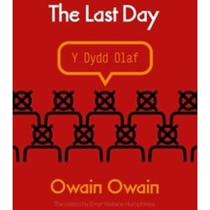 Owain Owain Last Day, The Owain Owain Last Day, The