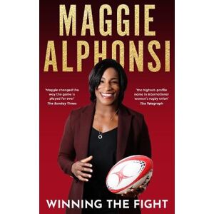 Maggie Alphonsi: Winning the Fight Maggie Alphonsi: Winning the Fight