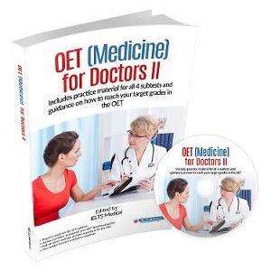 IELTS Medical OET (Medicine) for Doctors - Complete Guide II IELTS Medical OET (Medicine) for Doctors - Complete Guide II