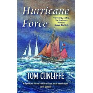 Tom Cunliffe Hurricane Force Tom Cunliffe Hurricane Force