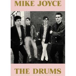 Mike Joyce - The Drums Mike Joyce - The Drums