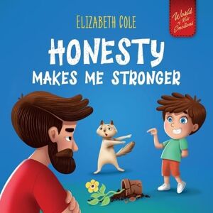 Elizabeth Cole Honesty Makes Me Stronger Elizabeth Cole Honesty Makes Me Stronger