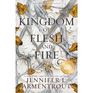 Jennifer L. Armentrout A Kingdom of Flesh and Fire Special Edition Jennifer L. Armentrout A Kingdom of Flesh and Fire Special Edition