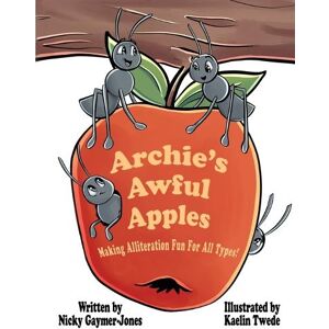 Kaelin Twede Archie's Awful Apples Kaelin Twede Archie's Awful Apples