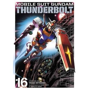 Yasuo Ohtagaki Mobile Suit Gundam Thunderbolt, Vol. 16 Yasuo Ohtagaki Mobile Suit Gundam Thunderbolt, Vol. 16