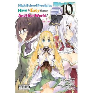 Brandon Bovia High School Prodigies Have It Easy Even in Another World!, Vol. 10 (manga) Brandon Bovia High School Prodigies Have It Easy Even in Another World!, Vol. 10 (manga)