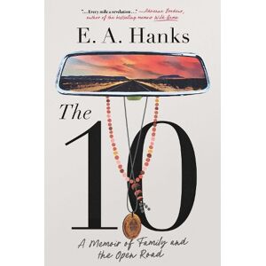 E.A. Hanks The 10 E.A. Hanks The 10