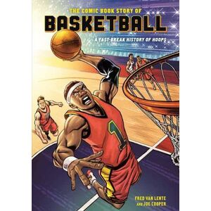 Fred Van Lente Comic Book Story of Basketball Fred Van Lente Comic Book Story of Basketball