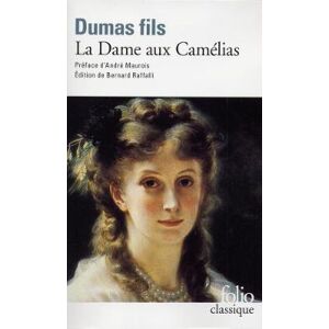 Alexandre Dumas fils La dame aux camelias Alexandre Dumas fils La dame aux camelias