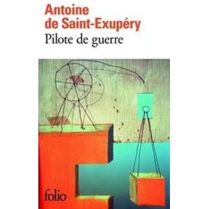 Antoine de Saint-Exupery Pilote de guerre Antoine de Saint-Exupery Pilote de guerre