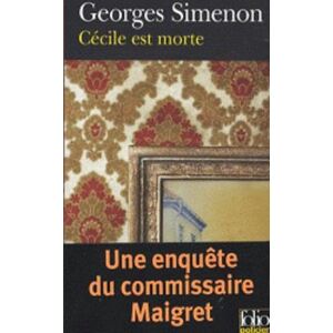 Georges Simenon Cecile est morte (Une enquete du commissaire Maigret) Georges Simenon Cecile est morte (Une enquete du commissaire Maigret)