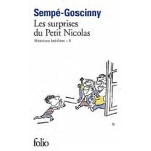 Jean-Jacques Sempe Les surprises du Petit Nicolas (Histoires inedites 5) Jean-Jacques Sempe Les surprises du Petit Nicolas (Histoires inedites 5)