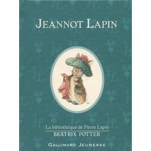 Beatrix Potter Jeannot Lapin (The Tale of Benjamin Bunny) Beatrix Potter Jeannot Lapin (The Tale of Benjamin Bunny)