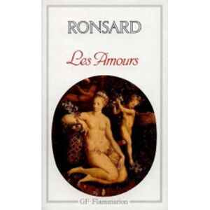 Pierre de Ronsard Les amours Pierre de Ronsard Les amours