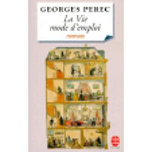 Georges Perec La vie mode d'emploi Georges Perec La vie mode d'emploi