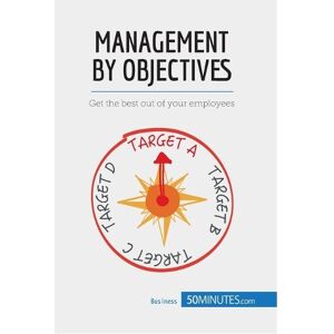 50minutes Management by Objectives 50minutes Management by Objectives