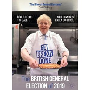 Robert Ford The British General Election of 2019 Robert Ford The British General Election of 2019