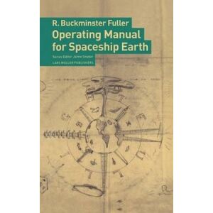 R.Buckminster Fuller Operating Manual for Spaceship Earth R.Buckminster Fuller Operating Manual for Spaceship Earth