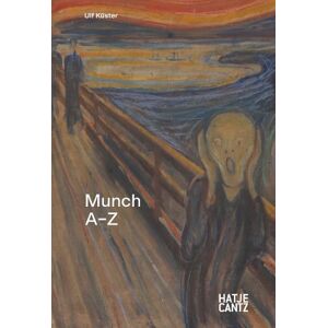 Ulf Küster Edvard Munch: A to Z Ulf Küster Edvard Munch: A to Z