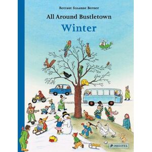 Rotraut Susanne Berner All Around Bustletown: Winter Rotraut Susanne Berner All Around Bustletown: Winter