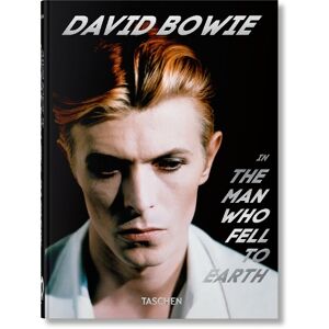 Paul Duncan David Bowie. The Man Who Fell to Earth. 40th Ed. Paul Duncan David Bowie. The Man Who Fell to Earth. 40th Ed.