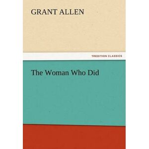Grant Allen The Woman Who Did Grant Allen The Woman Who Did