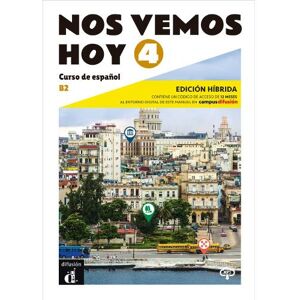 Nos vemos hoy 3 - Edicion hibrida para estudiantes + audio MP3. B1 Nos vemos hoy 3 - Edicion hibrida para estudiantes + audio MP3. B1