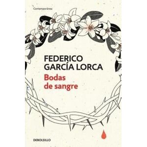 Federico Garcia Lorca Bodas de sangre /Blood Wedding Federico Garcia Lorca Bodas de sangre /Blood Wedding