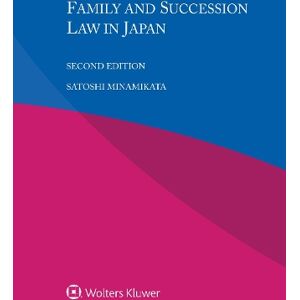 Satoshi Minamikata Family and Succession Law in Japan Satoshi Minamikata Family and Succession Law in Japan