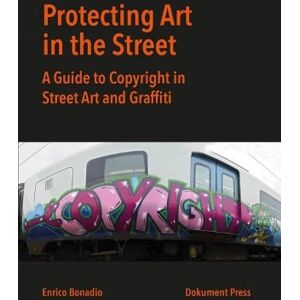 Enrico Bonadio Protecting Art in the Street Enrico Bonadio Protecting Art in the Street
