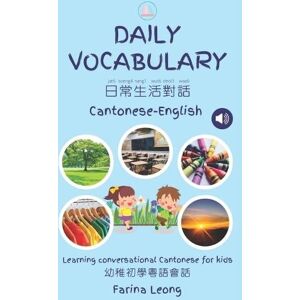 Farina Leong Daily Vocabulary Cantonese-English Farina Leong Daily Vocabulary Cantonese-English
