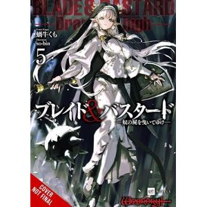 Kumo Kagyu Blade & Bastard, Vol. 5 (light novel) Kumo Kagyu Blade & Bastard, Vol. 5 (light novel)