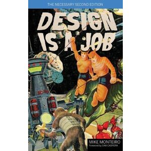 Mike Monteiro Design Is a Job Mike Monteiro Design Is a Job