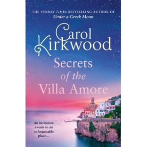 Carol Kirkwood Secrets of the Villa Amore Carol Kirkwood Secrets of the Villa Amore