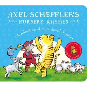 Axel Scheffler's Nursery Rhymes Axel Scheffler's Nursery Rhymes