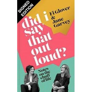 Fi Glover Did I Say That Out Loud? Fi Glover Did I Say That Out Loud?