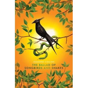 Suzanne Collins The Ballad of Songbirds and Snakes Deluxe Suzanne Collins The Ballad of Songbirds and Snakes Deluxe