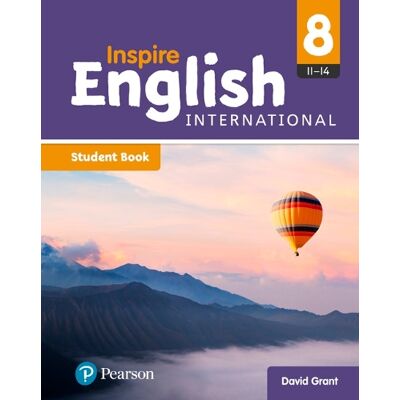 David B. Grant Inspire English International Year 8 Student Book David B. Grant Inspire English International Year 8 Student Book