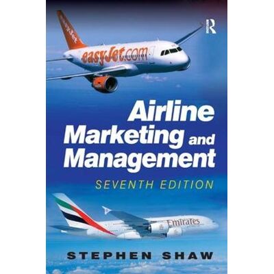 Stephen Shaw Airline Marketing and Management Stephen Shaw Airline Marketing and Management