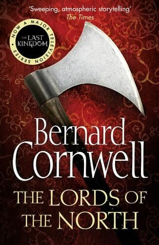 Bernard Cornwell The Lords of the North