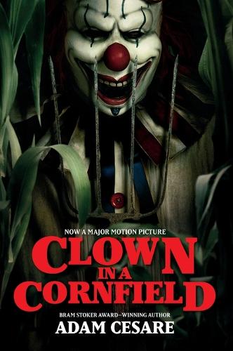 Adam Cesare Clown in a Cornfield Movie Tie-in Edition