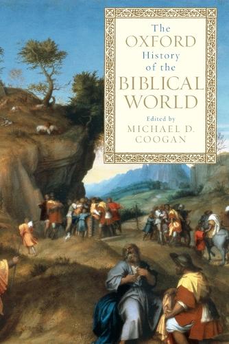 Michael A. Coogan The Oxford History of the Biblical World