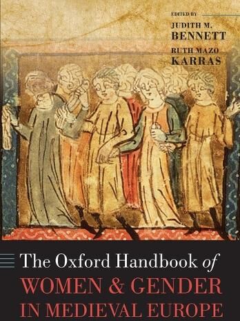 Judith M. Bennett The Oxford Handbook of Women and Gender in Medieval Europe