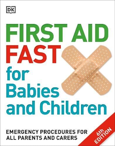 DK First Aid Fast for Babies and Children