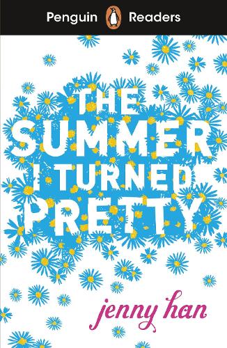 Jenny Han Penguin Readers Level 3: The Summer I Turned Pretty (ELT Graded Reader)