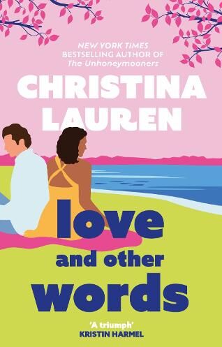 Christina Lauren Love and Other Words