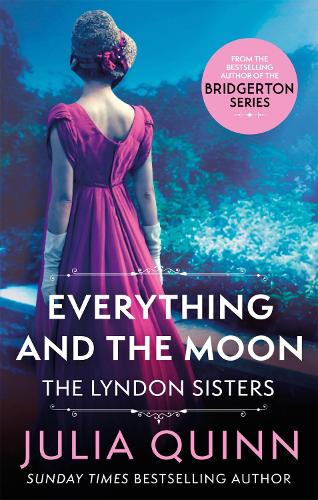 Julia Quinn Everything And The Moon